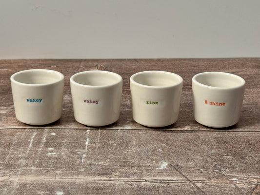 Set of 4 ‘wakey wakey rise and shine’ Egg Cups